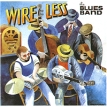 The Blues Band Wire Less Формат: Audio CD (Jewel Case) Дистрибьюторы: BGO Records, Концерн "Группа Союз" Великобритания Лицензионные товары Характеристики аудионосителей 1995 г Сборник: Импортное издание инфо 12284w.